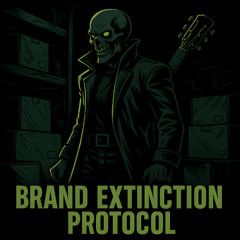 Brand Extinction Protocol