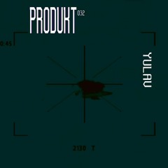 Produkt Podcast 032: YulaV