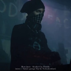 Kiedyś Cię Znajdę (wave / future garage flip)