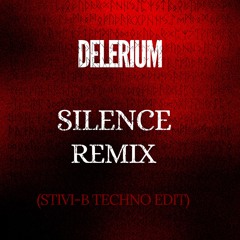 Delerium Silence (Stivi-B Techno Edit)