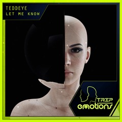 Teddeye - Let Me Know (Radio Edit)