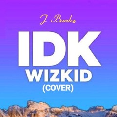 IDK ( Cover )
