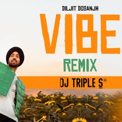 VIBE (REFIX) | Diljit Dosanjh | DJ TRIPLE S | Intense | Moonchild Era