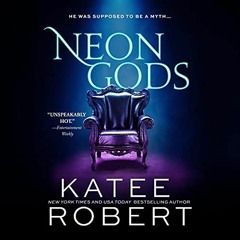 [Download] PDF 💛 Neon Gods by  Katee Robert,Zara Hampton-Brown,Alex Moorcock,LLC Dre