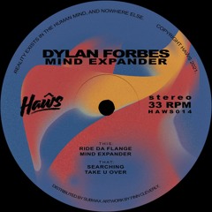 Premiere: Dylan Forbes - Ride Da Flange [Haŵs]