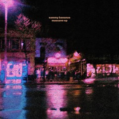 Sammy Bananas - Enormous Room (Bad Colours Mix)