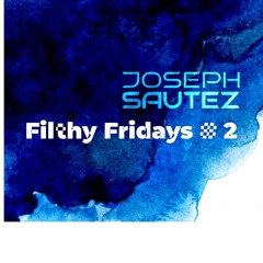 Filthy Fridays #2