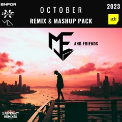 MJE OCTOBER PACK & Friends 2023 - 9 HQ Mashups And Remixes (prod By Enfor, Max Amorth, JakeX)