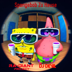 Ra-Diant Project & Dj Devil - Spongebob Zu Hause (Extended Mix)