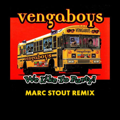 VENGABOYS - WE LIKE TO PARTY (MARC STOUT REMIX)