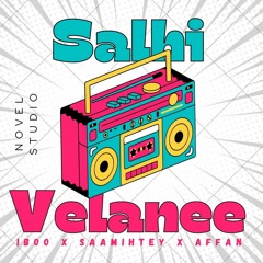 Salhivelanee - Iboo X Saamihtey X Affan (Official Audio).