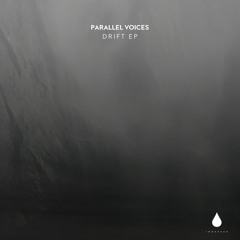 Parallel Voices - Drift EP [IMM037]