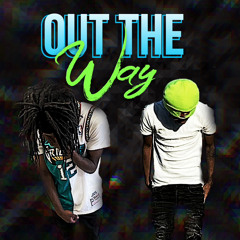 Out The Way (feat. M.K )