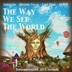 The Way We See The World (Tomorrowland Anthem Radio Edit)