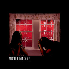 TRU$T (FT.KAERAY)