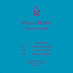 Marco Bruno Sharp Focus EP RTTD026 preview