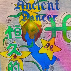 Ancient Dancer (Hosted by. HeadtapRadio)
