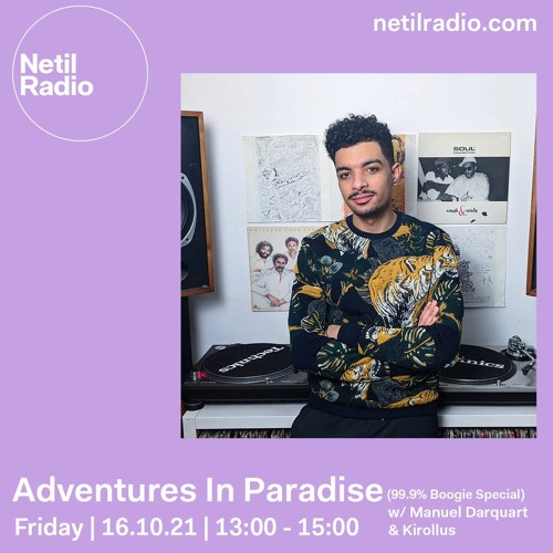 Adventures In Paradise with Manuel Darquart & Kirollus (99.9% boogie special)