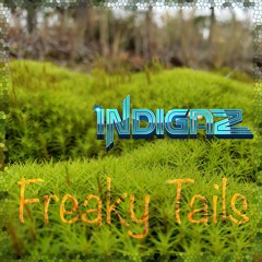Indigaz - Freaky Tails