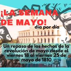 La semana de mayo día por día