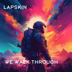 we walk through