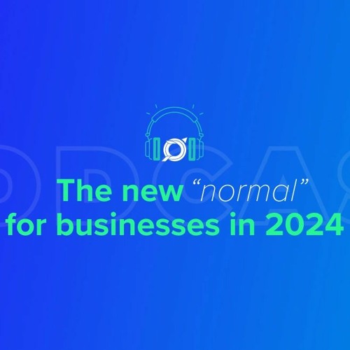 The New Normal For Businesses   Business Tips For 2024