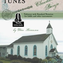 [Get] EPUB 💘 Gospel Tunes for Clawhammer Banjo: Tablature with Standard Notation for