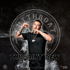 Rich Rollin - This Aint New
