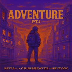 Adventure, Pt. 1