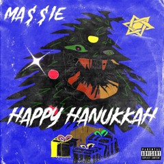 MA$$IE - HAPPY HANUKKAH