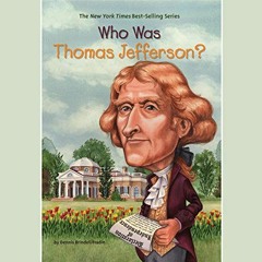 ACCESS PDF EBOOK EPUB KINDLE Who Was Thomas Jefferson? by  Dennis Brindell Fradin,Kev