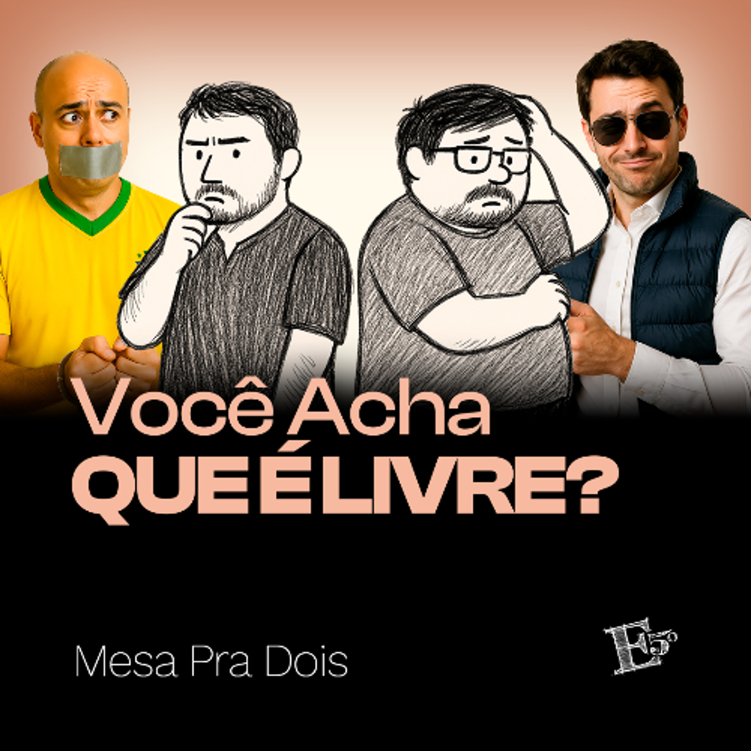 Você Acha Que É LIVRE? | MESA PRA DOIS episode artwork
