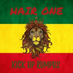 Hair One Episode 105 - Kick Up Rumpus