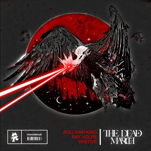 [DEMO] Sullivan King & Ray Volpe – The Dead March (VASTIVE Remix)