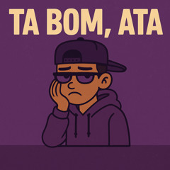 Ta bom, ata