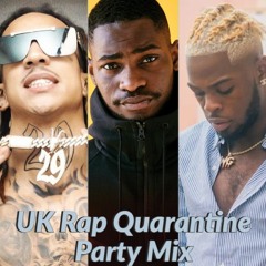 UK Hip-Hop/Rap Quarantine Party Mix 2020 - Dave, Yxng Bane, D-Block Europe, M Huncho & More
