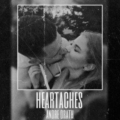 ANDRE DRATH - HEARTACHES (AUDIO 68 MASTER)