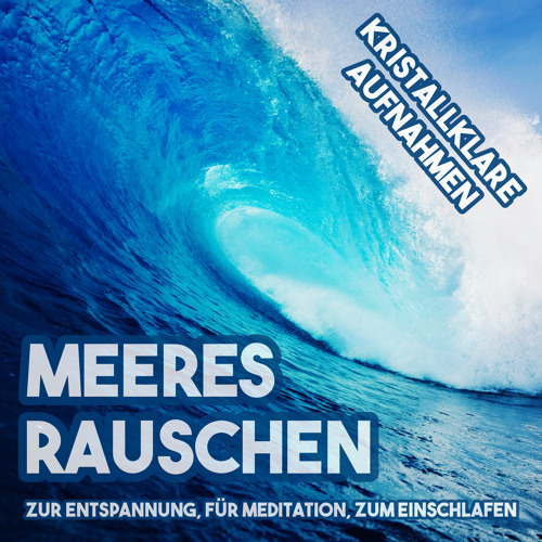 Stream Meeresrauschen MP3 by Meeresrauschen | Listen online for free on  SoundCloud