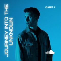 Journey Into The Unknown - Chapter II (Mind Against, Solique, Trikk, Tim Engelhardt)