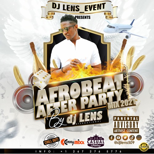 AFRO BEAT AFTER PARTY MIX 2021 BY [DJ LENS™] 🔥