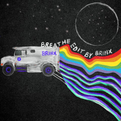 Pink Floyd - Breathe (BRiNX EDIT)