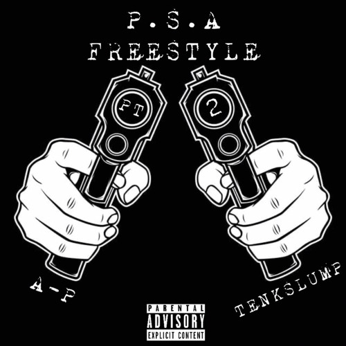 P.S.A FREESTYLE PT. 2 (Feat. TENKSLUMP)