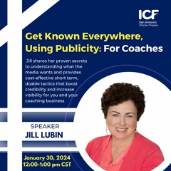 Get Known Everywhere, Using Publicity: For Coaches