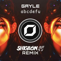 Gayle Abcdefu (Shigaon Remix) Free Download