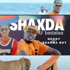 Shaxda U badalaa (feat. Sharma Boy)