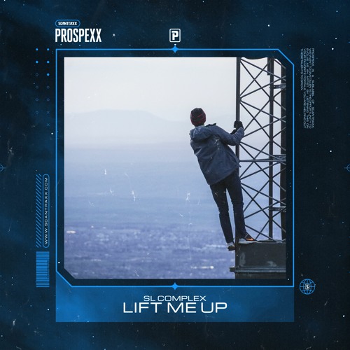 Stream SL Complex - Lift Me Up by SCANTRAXX | Listen online for free on ...