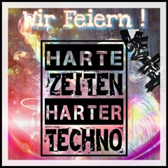 Wir feiern - (DjVexX LIVEREMIX) - Techno in den ABGRUND aka DopeAmine