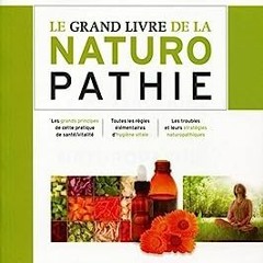⏳ TÉLÉCHARGER EBOOK Le grand livre de la naturopathie Gratuit