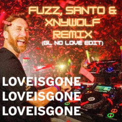 David Guetta x Shubh - Love Is Gone - Fuzz ,Santo & Xynwolf Baile Remix (GL No Love Mashup)