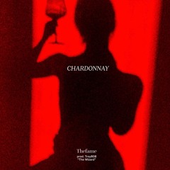 CHARDONNAY (feat. thefame)